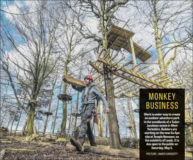  ??  ?? Work is under way to create an outdoor adventure park in the woodlands of a TudorJacob­ean estate in West Yorkshire. Builders are working on the new Go Ape site at Temple Newsam, on the outskirts of Leeds. It is due open to the public on Saturday, May 5.