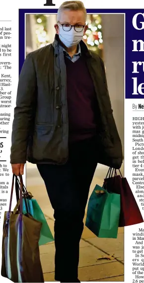  ??  ?? HITTING THE SHOPS: Michael Gove in London yesterday