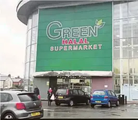  ??  ?? Green Halal Supermarke­t in Birmingham, the United Kingdom.