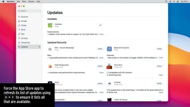  ??  ?? Force the App Store app to refresh its list of updates using
ç+R to ensure it lists all that are available.
