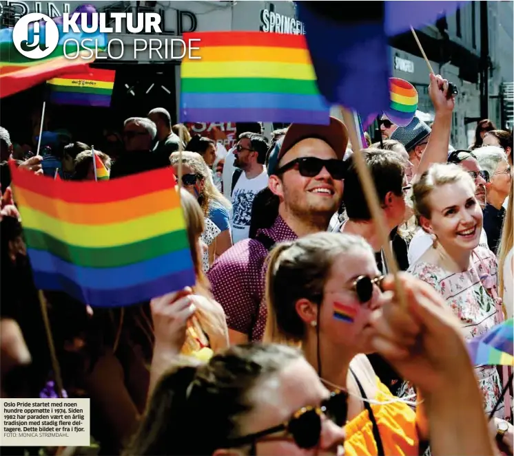  ?? FOTO: MONICA STRØMDAHL ?? Oslo Pride startet med noen hundre oppmøtte i 1974. Siden 1982 har paraden vaert en årlig tradisjon med stadig flere deltagere. Dette bildet er fra i fjor.