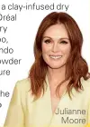  ??  ?? Julianne
Moore