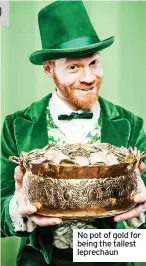  ?? ?? No pot of gold for being the tallest leprechaun