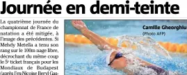 ?? (Photo AFP) ?? Camille Gheorghiu Les podiums d’hier