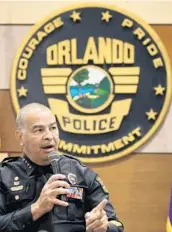  ?? RICARDO RAMIREZ BUXEDA/ ORLANDO SENTINEL ?? Chief Orlando Rolón holds a news conference Wednesday to talk about the Orlando police’s experience­s and changes on the fifth anniversar­y of the Pulse mass shooting, with Deputy Chief Eric Smith, Deputy Chief José Velez, Deputy Chief James Young and Deputy Chief Chad Ochiuzzo.