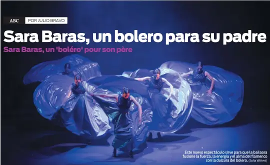  ?? (Sofia Wittert) ?? Este nuevo espectácul­o sirve para que la bailaora fusione la fuerza, la energía y el alma del flamenco con la dulzura del bolero.