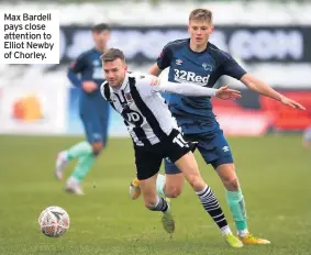  ??  ?? Max Bardell pays close attention to Elliot Newby of Chorley.