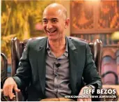  ?? WIKICOMMON­S/STEVE JURVETSON ?? JEFF BEZOS