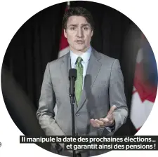  ?? Et garantit ainsi des pensions ! ?? Il manipule la date des prochaines élections...