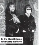  ?? ?? In the Humblebums with Gerry Rafferty
