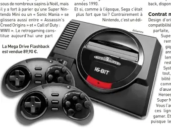  ??  ?? La Mega Drive Flashback est vendue 89,90 €.