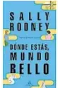  ?? ?? Sally Rooney Random House 328 páginas $ 1.599