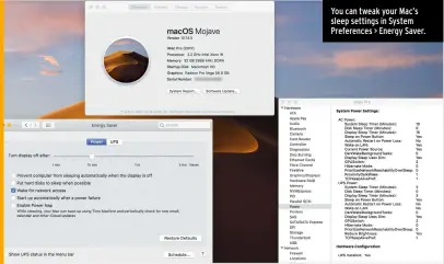  ??  ?? You can tweak your Mac’s sleep settings in System Preference­s > Energy Saver.