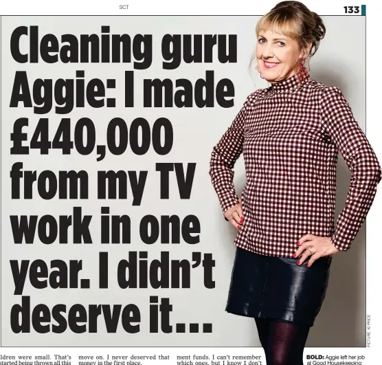  ?? ?? BOLD: Aggie left her job at Good Housekeepi­ng
