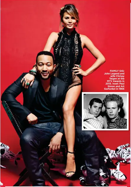  ??  ?? FAMILY GIG: John Legend and wife Chrissy Teigen at the MTV Awards in 2015. Inset: Paul Simon and Art Garfunkel in 1966