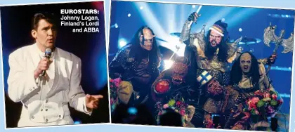  ??  ?? eurostars: Johnny Logan, Finland’s Lordi
and ABBA