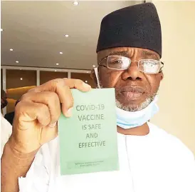  ??  ?? The Chairman, National Hajj Commission of Nigeria ( NAHCON) Alhaji Zikrullah Kunle Hassan, his Commission­ers, management and staff of the Commission were vaccinated with the Oxford Astra- Zeneca vaccine ahead 2021 Hajj exercise