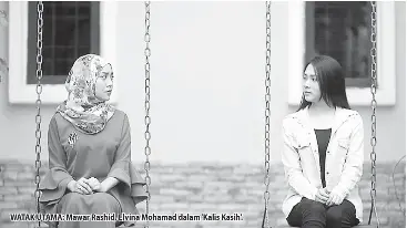 Mawar Rashid Elvina Mohamad Dalam Kalis Kasih Di Slot Samarinda Tv3 Pressreader