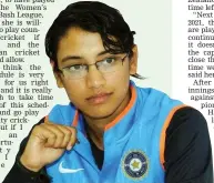  ??  ?? Smriti Mandhana