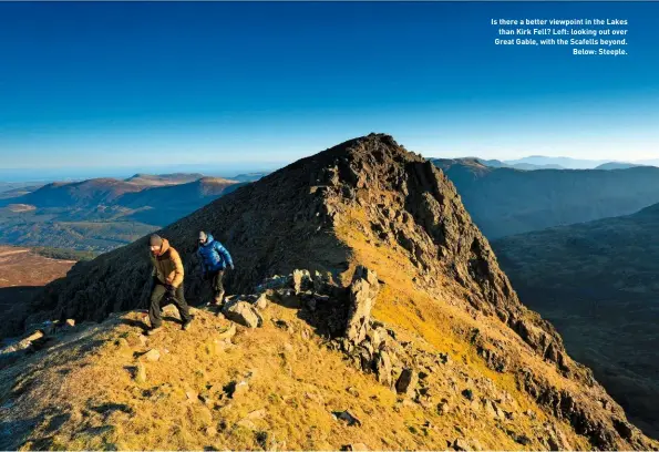  ??  ?? Is there a better viewpoint in the Lakes than Kirk Fell? Left: looking out over Great Gable, with the Scafells beyond. Below: Steeple.