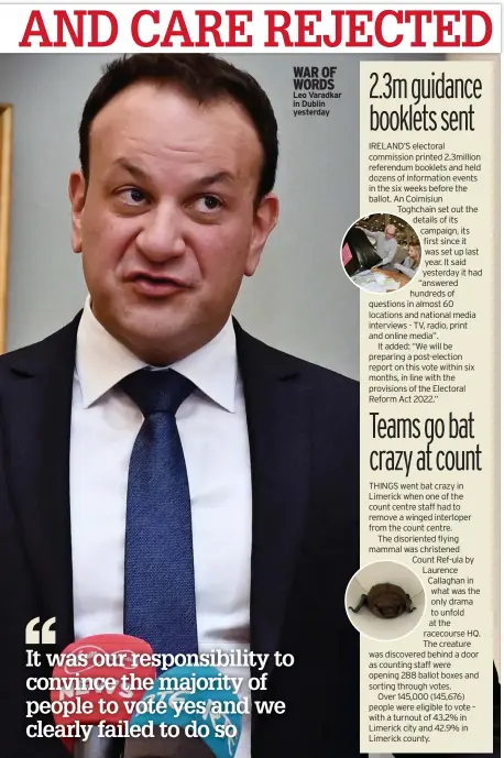  ?? ?? WAR OF WORDS Leo Varadkar in Dublin yesterday