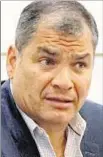  ??  ?? Rafael Correa.