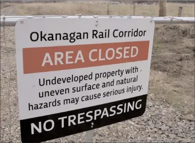  ?? RON SEYMOUR/The Daily Courier ?? The Okanagan Rail Trail is blocked north of the Kelowna airport and there is no timetable for when it will be opened for public use, even as other sections of the 49-km recreation path open this year.