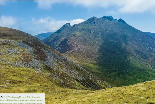  ??  ?? i The 22-mile-long Mourne Wall climbs the flanks of Slieve Binnian; the word ‘slieve’ derives from the Irish word ‘sliabh’, meaning mountain j Hikers pause on the upper slopes of Slieve Binnian, with the Silent Valley Reservoir below