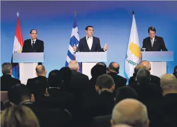  ?? EPA ?? Greek Prime Minister Alexis Tsipras, centre, Cypriot President Nicos Anastasiad­es, right, and Egyptian President Abdel Fattah El Sisi have long-standing political conflicts with Turkey