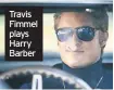  ??  ?? Travis Fimmel plays Harry Barber