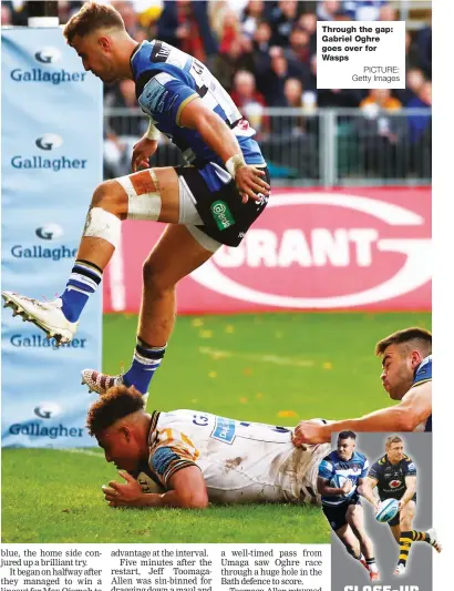  ?? PICTURE: Getty Images ?? Through the gap: Gabriel Oghre goes over for Wasps