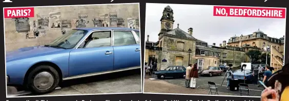  ??  ?? PARIS?
Trompe l’oeil: This car scene in Paris was filmed against a fake wall at Wrest Park in Bedfordshi­re, right NO, BEDFORDSHI­RE