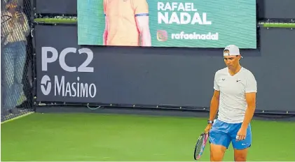  ?? EFE ?? Rafa. Nadal debió jugar ayer ante el canadiense Raonic pero fue reemplazad­o por el indio Nagal.