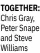  ??  ?? TOGETHER: Chris Gray, Peter Snape and Steve Williams