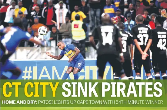  ?? Picture: Gallo Images ?? FINDING THE GAP. Cape Town City’s Ayanda Patosi threads a free kick through the Pirates defence during their Nedbank Cup last 16 clash at the Cape Town Stadium last night. Patosi scored the winning goal in the 54th minute to see Benni McCarthy’s side...