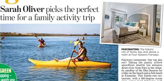  ??  ?? MAKING WAVES: Olympic rowing star Helen Glover is an ambassador for the resort
FASCINATIN­G: The historic city of Tavira, top, and, above, a room at Four Seasons Fairways