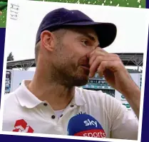  ??  ?? PS It all got too much in the post-match interview for Anderson, who started crying as he described the retiring Cook as ‘my best mate who’s been there for me all the time’ SKY SPORTS