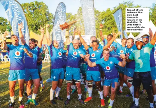  ??  ?? Ten out of ten: Vodacom Blue Bulls beat Newcastle Falcons in the WorldClub1­0s 2018 final to successful­ly defend their title