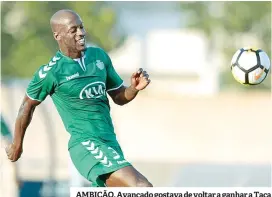  ??  ?? AMBIÇÃO. Avançado gostava de voltar a ganhar a Taça