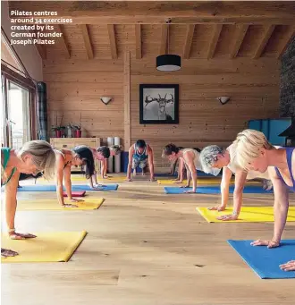  ??  ?? Pilates centres around 34 exercises created by its German founder Joseph Pilates