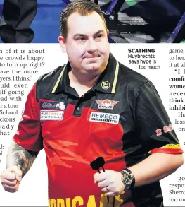  ?? ?? SCATHING Huybrechts says hype is too much