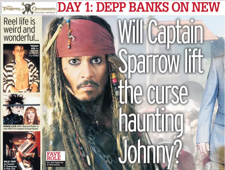  ??  ?? FAVE ROLE As Jack Sparrow in new movie