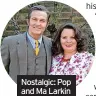  ?? ?? Nostalgic: Pop and Ma Larkin