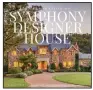  ??  ?? The cover of A Celebratio­n of Symphony Designer House