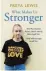  ??  ?? ■ What Makes Us Stronger by Freya Lewis is published by Seven Dials, priced £14.99.