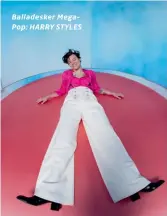  ??  ?? Balladeske­r Megapop: HARRY STYLES