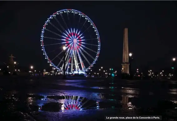  ??  ?? La grande roue, place de la Concorde à Paris.