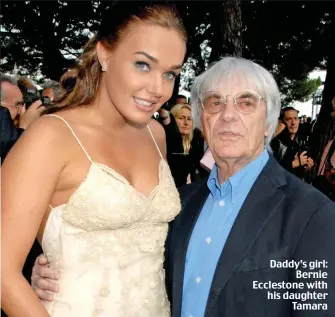  ??  ?? Daddy’s girl: Bernie Ecclestone with his daughter Tamara