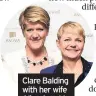  ??  ?? Clare Balding with her wife Alice Arnold