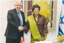  ?? (GPO) ?? PRESIDENT REUVEN RIVLIN yesterday welcomes Liberian President Ellen Johnson-Sirleaf to his official residence.